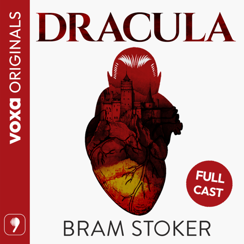 “Dracula” – Full Cast Audiobook @&nbsp;VOXA